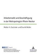 Arbeitsmarkt und Beschäftigung in der Metropolregion Rhein-Neckar