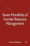 Seven Moralities of Human Resource Management