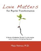 Love Matters For Psychic Transformation