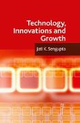 Technology, Innovations and Growth