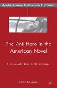 The Anti-Hero in the American Novel