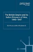 The British Empire and its Italian Prisoners of War, 1940¿1947