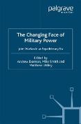 The Changing Face of Military Power