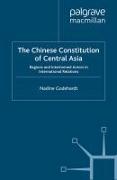 The Chinese Constitution of Central Asia