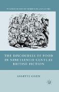 The Discourses of Food in Nineteenth-Century British Fiction