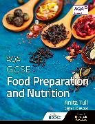 AQA GCSE Food Preparation and Nutrition: Student Book