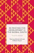 3D Printing for Development in the Global South