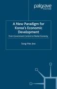 A New Paradigm for Korea's Economic Development