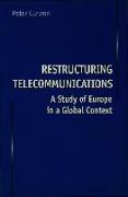 Restructuring Telecommunications