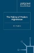 The Making of Modern Afghanistan