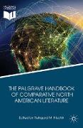 The Palgrave Handbook of Comparative North American Literature