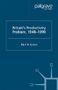Britain's Productivity Problem 1948-1990