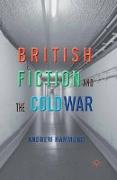 British Fiction and the Cold War