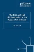The Rise and Fall of Privatization in the Russian Oil Industry