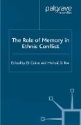 The Role of Memory in Ethnic Conflict