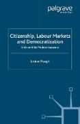 Citizenship, Labour Markets and Democratization