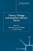 Theory, Change and Southern Africa