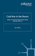 Cold War in the Desert: Britain, the United States and the Italian Colonies, 1945-52