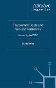 Transaction Costs and Security Institutions