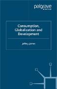 Consumption, Globalization and Development