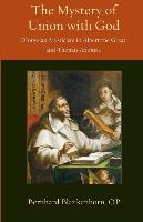 Mystery of Union with God: Dionysian Mysticism in Albert the Great and Thomas Aquinas