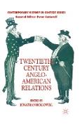 Twentieth-Century Anglo-American Relations