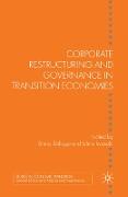 Corporate Restructuring and Governance in Transition Economies