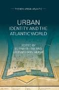 Urban Identity and the Atlantic World