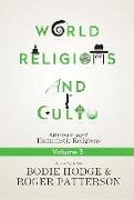 World Religions and Cults Volume 3: Atheistic and Humanistic Religions