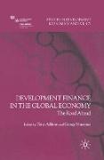 Development Finance in the Global Economy