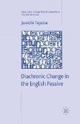 Diachronic Change in the English Passive