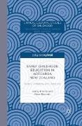 Early Childhood Education in Aotearoa New Zealand: History, Pedagogy, and Liberation