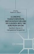 Economic Transformation, Democratization and Integration into the European Union