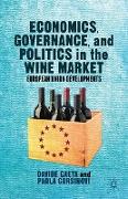 Economics, Governance, and Politics in the Wine Market