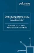 Embodying Democracy