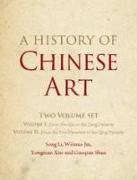 A History of Chinese Art 2 Volume Hardback Set