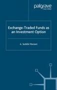 Exchange Traded Funds as an Investment Option