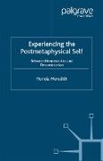 Experiencing the Postmetaphysical Self