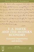 F. A. Hayek and the Modern Economy