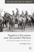 Fegelein's Horsemen and Genocidal Warfare