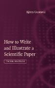 How to Write and Illustrate a Scientific Paper