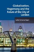 Globalization, Hegemony and the Future of the City of London