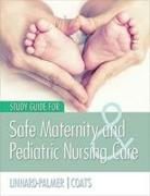 Study Guide for Safe Maternity & Pediatric Nursing Care