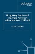 Hong Kong, Empire and the Anglo-American Alliance