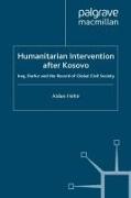 Humanitarian Intervention After Kosovo