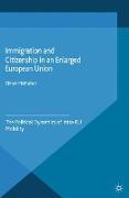 Immigration and Citizenship in an Enlarged European Union