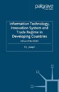 Information Technology, Innovation System and Trade Regime in Developing Countries