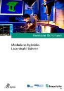 Modulares hybrides Laserstrahl-Bohren