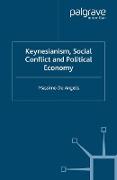 Keynesianism, Social Conflict and Political Economy