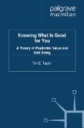 Knowing What is Good for You
